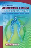 Neurofizjologia kliniczna dla neurorehabilitacji. Podręcznik dla studentów i absolwentów wydziałów fizjoterapii.