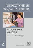 Niedożywienie związane z chorobą. Zapobieganie. Leczenie.