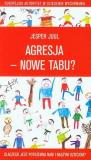Agresja - nowe tabu? Dlaczego jest potrzebna...