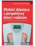 Otyłość dziecięca z perspektywy dzieci i rodziców. Aspekt behawioralny, emocjonalny, poznawczy