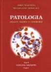 Patologia znaczy słowo o chorobie. TOM II - PATOLOGIA NARZĄDOWA. Część 1. UWAGA: Książka niedostępna - wyczerpany nakład.