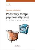 Podstawy terapii psychoanalitycznej Teoria i praktyka