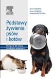 Podstawy żywienia psów i kotów Podręcznik dla lekarzy i studentów weterynarii.