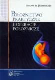 Położnictwo praktyczne i operacje położnicze