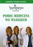 Pomoc medyczna we Włoszech Rozmówki polsko-włoskie