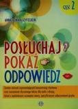 Posłuchaj pokaż odpowiedz Część 2. Zestaw ćwiczeń usprawniających koncentrację słuchową oraz rozumienie słyszanego tekstu dla osób z afazją, dzieci z opóźnionym rozwojem mowy, specyficznymi zaburzeniami języka