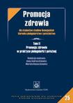 Promocja zdrowia dla studentów studiów licencjackich kierunku pielęgniarstwo i położnictwo. Promocja zdrowia w praktyce pielęgniarki i położnej Tom 2