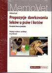 Propozycje dawkowania leków u psów i kotów Poradnik lekarza praktyka