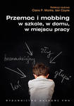 Przemoc i mobbing w szkole w domu w miejscu pracy