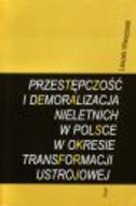 G-przestepczosc-i-demoralizacja-nieletnich-w-polsce-w-okresie-transformacji-ustrojowej_3396_150x190