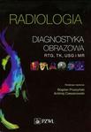 Radiologia Diagnostyka obrazowa rtg tk usg i mr