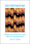 RECEPTARIUSZ - praktyczne zasady stosowania leków homeopatycznych
