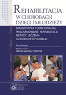 G-rehabilitacja-w-chorobach-dzieci-i-mlodziezy-diagnostyka-funkcjonalna-programowanie-rehabilitacji-metody-leczenia-fizjoterapeutycznego_10828_150x190