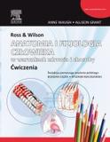 Ross & Wilson Anatomia i fizjologia człowieka w warunkach zdrowia i choroby. ĆWICZENIA