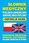 Słownik medyczny polsko-angielski angielsko-polski + definicje haseł