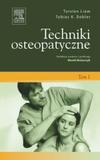 Techniki osteopatyczne. Tom 1