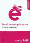 Testy i zadania praktyczne Egzamin zawodowy Technik usług kosmetycznych Kwalifikacja A.62