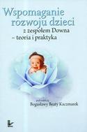 G-wspomaganie-rozwoju-dzieci-z-zespolem-downa-teoria-i-praktyka_5496_150x190