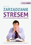 Zarządzanie stresem czyli jak sobie radzić w trudnych sytuacjach