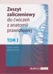 Zeszyt zaliczeniowy do ćwiczeń z anatomii prawidłowej Tom 1 Nomeklatura: polska, angielska, łacińska
