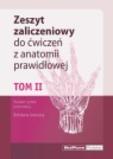 Zeszyt zaliczeniowy do ćwiczeń z anatomii prawidłowej Tom 2  Nomeklatura: polska, angielska, łacińska