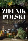  Zielnik polski. Sekrety dawnej medycyny