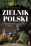  Zielnik polski. Sekrety dawnej medycyny