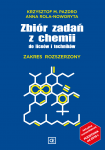 Zbiór zadań z chemii do liceów i techników Zakres rozszerzony
