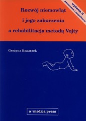 Rozwój niemowląt i jego zaburzenia a rehabilitacja metodą Vojty