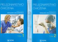 Pielęgniarstwo. Ćwiczenia. Podręcznik dla studiów medycznych. Tom 1-2