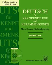 Deutsch für Krankenpflege und Hebammenkunde