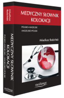 Medyczny słownik kolokacji. Polsko-Angielski, Angielsko-Polski