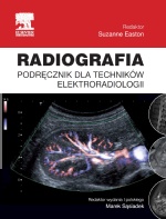 Radiografia Podręcznik dla techników elektroradiologii