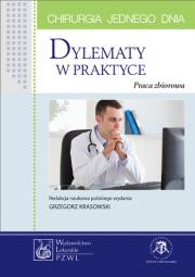 Chirurgia jednego dnia Dylematy praktyki