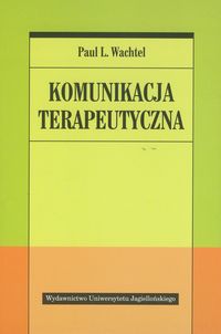 Komunikacja terapeutyczna Wachtel