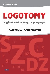 Logotomy z głoskami szeregu syczącego - s, z, c, dz Ćwiczenia logopedyczne