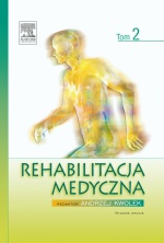 Rehabilitacja medyczna Tom 2 Kwolek