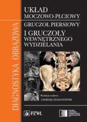 Diagnostyka obrazowa Układ moczowo-płciowy, gruczoł piersiowy i gruczoły wewnętrznego wydzielania