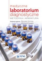 Medyczne laboratorium diagnostyczne Metodyka i aparatura