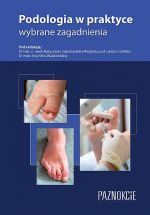 Podologia w praktyce Wybrane zagadnienia