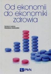Od ekonomii do ekonomiki zdrowia