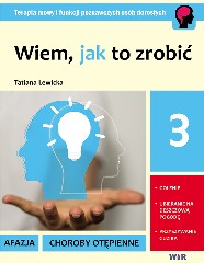 Wiem jak to zrobić część 3 Afazja, choroby otępienne