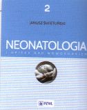 Neonatologia i opieka nad noworodkiem Tom 2