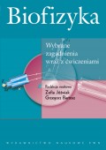 Biofizyka Wybrane zagadnienia wraz z ćwiczeniami