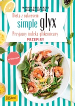Dieta z sukcesem. Simple glyx. Przepisy