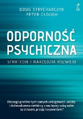 Odporność psychiczna. Strategie i narzędzia rozwoju