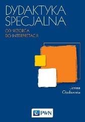 Dydaktyka specjalna Od wzorca do interpretacji