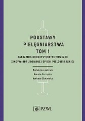 Podstawy pielęgniarstwa Tom 1