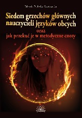 Siedem grzechów głównych nauczycieli języków obcych oraz jak przekuć je w metodyczne cnoty