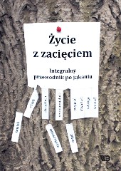 Życie z zacięciem Integralny przewodnik po jąkaniu